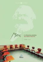 Marx e a pedagogia moderna - ALINEA Marx e a pedagogia moderna - ALINEA
