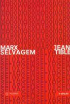 Marx Selvagem - AUTONOMIA LITERARIA Marx Selvagem - AUTONOMIA LITERARIA