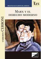 Marx y el derecho moderno Marx y el derecho moderno