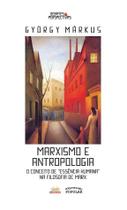 Marxismo e antropologia - o conceito de essência humana na filosofia de Marx Marxismo e antropologia - o conceito de essência humana na filosofia de Marx