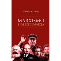 Marxismo e Descendência (Antonio Paim)