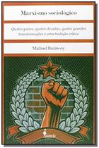 Marxismo sociologico: marxismo sociologico: quatro - ALAMEDA EDITORIAL