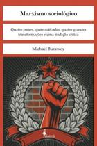 Marxismo sociologico - quatro paises, quatro decad Marxismo sociologico - quatro paises, quatro decad