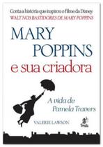 Mary poppins e sua criadora - a vida de pamela travers
