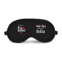 Mascara de dormir - você me faz muuiito felizz Mascara de dormir - você me faz muuiito felizz