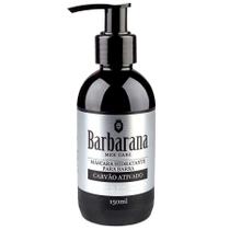 Máscara Hidratante Para Barba Carvão Ativado 150mL Barbarana