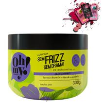 Máscara Oh My! Sem Frizz, Sem Drama! 300gr