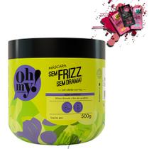 Máscara Oh My! Sem Frizz, Sem Drama! 500gr Máscara Oh My! Sem Frizz, Sem Drama! 500gr