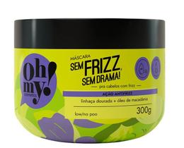 Máscara Sem frizz, sem drama! 300g