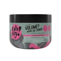 Máscara Volume Agora eu tenho! Oh My! 300g Hialurônico Máscara Volume Agora eu tenho! Oh My! 300g Hialurônico