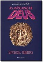 Máscaras de Deus, as - Vol.01 - Mitologia Primitiva - PALAS ATHENA