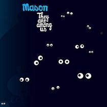 Mason They Are Among Us CD