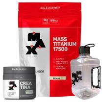 Mass Titanium Refil 3kg + Creatina Creapure - 250g + Galão 1,5L - Max Titanium