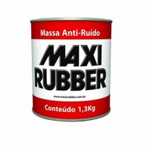 Massa Anti-ruido Maxi Rubber 1.3Kg - Maxi rubber industrias quimicas ltda. Massa Anti-ruido Maxi Rubber 1.3Kg - Maxi rubber industrias quimicas ltda.