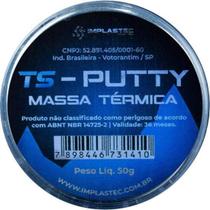 Massa Termica Ts Putty 50G Implastec Massa Termica Ts Putty 50G Implastec