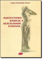 Mastectomia radical e sexualidade feminina - LMP ED Mastectomia radical e sexualidade feminina - LMP ED