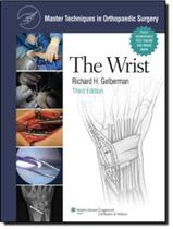 Master Techniques In Orthopedaedic Surgery : Wrist - LIPPINCOTT WILIANS & WILKINS