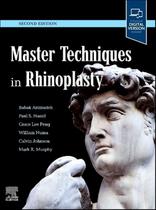 Master Techniques In Rhinoplasty Master Techniques In Rhinoplasty