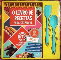 Masterchef Junior - o Livro De Receitas Para Crianças Masterchef Junior - o Livro De Receitas Para Crianças