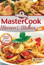 Mastercook 04 - massas e molhos - DSY - DISCOVERY EDITORA Mastercook 04 - massas e molhos - DSY - DISCOVERY EDITORA