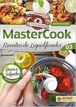 Mastercook - receitas de liquidificador - DISCOVERY PUBLICACOES