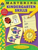 Mastering kindergarten skills - TEACHER CREATED MATERIALS