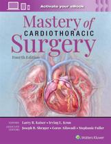 Mastery of cardiothoracic surgery