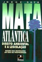 Mata atlantica - direito ambiental e a legislacao
