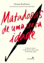 Matadoras De Uma Certa Idade