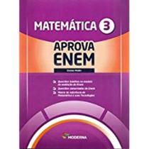 Matemática 3 - Aprova Enem - MODERNA