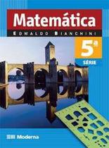 Matematica - 5 serie - EDITORA MODERNA DIDATICO