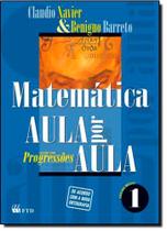 Matemática - Aula por Aula: Progressões - Vol.1