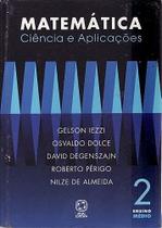 Matematica Ciência e Aplicação Vol 2 Ensino Médio