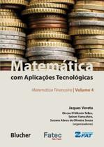 Matemática Com Aplicações Tecnológicas - Vol. 04 Matemática Com Aplicações Tecnológicas - Vol. 04
