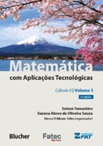 MATEMATICA COM APLICACOES TECNOLOGICAS - VOL. 3 - 2ª ED. - EDGARD BLUCHER