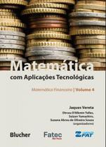 Matemática com aplicações tecnológicas - vol. 4