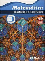 Matematica - construcao e significado - vol. 3 - EDITORA MODERNA