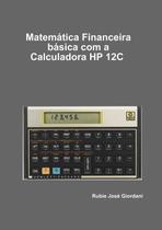 Matemática Ficeira Básica Com A Hp 12C