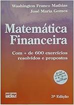 Matemática Financeira: com + de 600 Exercícios Resolvidos e Propostos Paperback