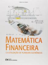 Matematica financeira e a utilizaçao de planilhas eletronicas - CIENCIA MODERNA