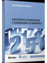 Matemática financeira e engenharia econômica