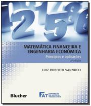 Matematica financeira e engenharia economica - principios e aplicacoes - EDGAR BLUCHER