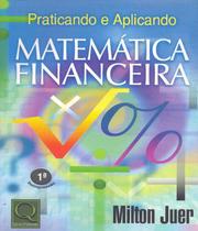 Matematica Financeira Praticando E Aplicando - QUALITYMARK