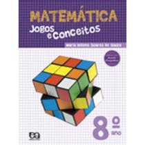 Matemática - Jogos e Conceitos - 8 Ano / 7 Série - ATICA (DIDATICOS)