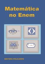 Matemática no Enem - POLICARPO LTDA