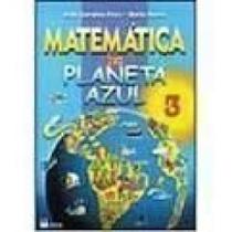 Matematica No Planeta Azul - 3. Serie (Novo)