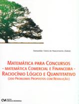 Matematica Para Concursos - Matematica Comercial E Financeira - Raciocinio Logico E Quantitativo - CIENCIA MODERNA
