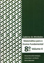 MATEMÁTICA PARA ENSINO FUNDAMENTAL - 8º ANO - CADERNO DE ATIVIDADES - VOL. 4 - POLICARPO **