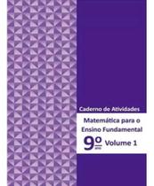 Matemática Para Ensino Fundamental - 9 Ano - Caderno de Atividads - Vol.01 Sortido
