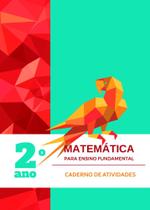 Matemática Para O Ensino Fundamental - Cad. At. 2º Ano Matemática Para O Ensino Fundamental - Cad. At. 2º Ano